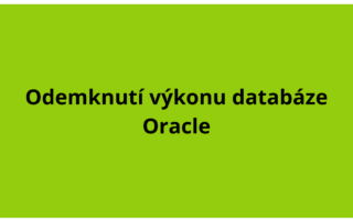 Odemknutí výkonu databáze Oracle