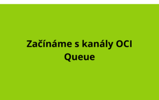 Začínáme s kanály OCI Queue