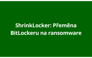 ShrinkLocker: Přeměna BitLockeru na ransomware
