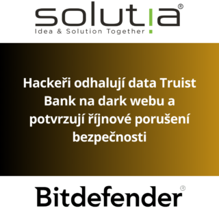 Hackeři odhalují data Truist Bank na dark web ua potvrzují říjnové porušení bezpečnosti