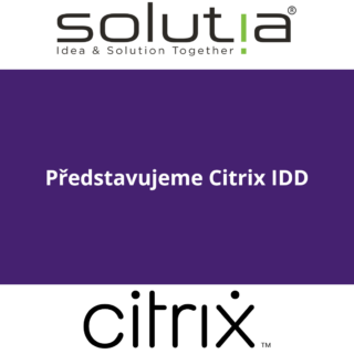 Představujeme Citrix IDD