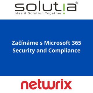 Začínáme s Microsoft 365 Security and Compliance