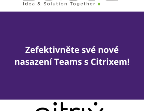 Zefektivněte své nové nasazení Teams s Citrixem!