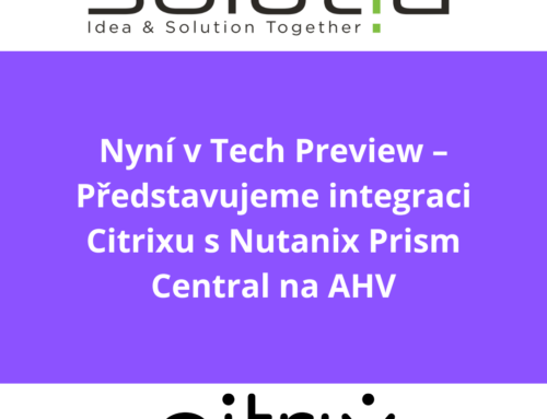 Nyní v Tech Preview – Představujeme integraci Citrixu s Nutanix Prism Central na AHV