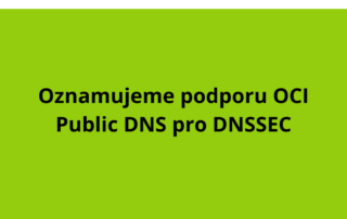 Oznamujeme podporu OCI Public DNS pro DNSSEC