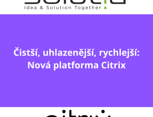 Čistší, uhlazenější, rychlejší: Nová platforma Citrix