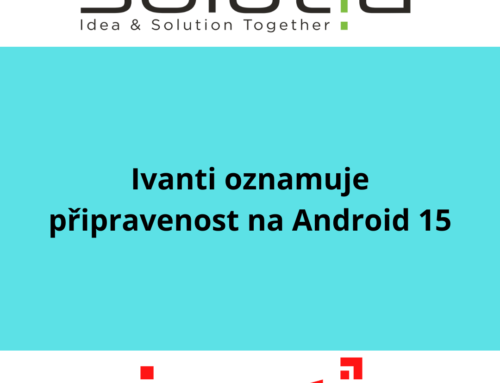 Ivanti oznamuje připravenost na Android 15