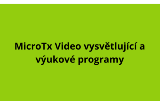 MicroTx Video vysvětlující a výukové programy