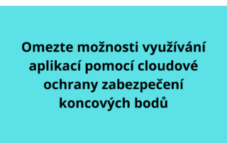 Omezte možnosti využívání aplikací pomocí cloudové ochrany zabezpečení koncových bodů