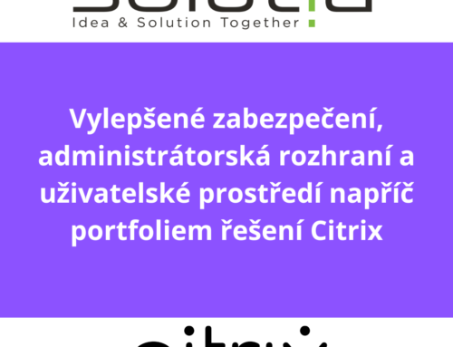 Vylepšené zabezpečení, administrátorská rozhraní a uživatelské prostředí napříč portfoliem řešení Citrix